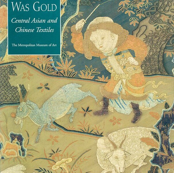 《當絲綢貴如黃金（When Silk was Gold）》圖錄書影。圖／本刊資料室。