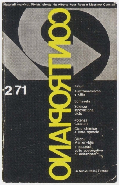 《Contropiano》封面，第二期，1971年。 出自Pier Vittorio Aureli, 《The Project of Autonomy》, Princeton Architectural Press and the Buell Center。圖片提供：Verina Gfader