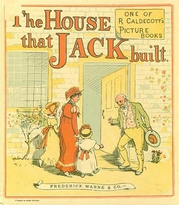 凱迪克的經典作品《傑克蓋了所大房子（The House that Jack Built）》。圖片來源：https://kknews.cc/culture/m22a99z.html