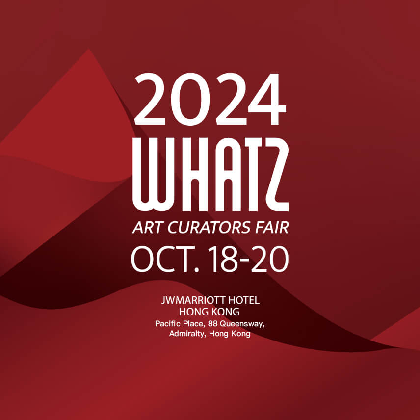 WHATZ國際當代藝術博覽會首度登陸香港，10月18日隆重揭幕