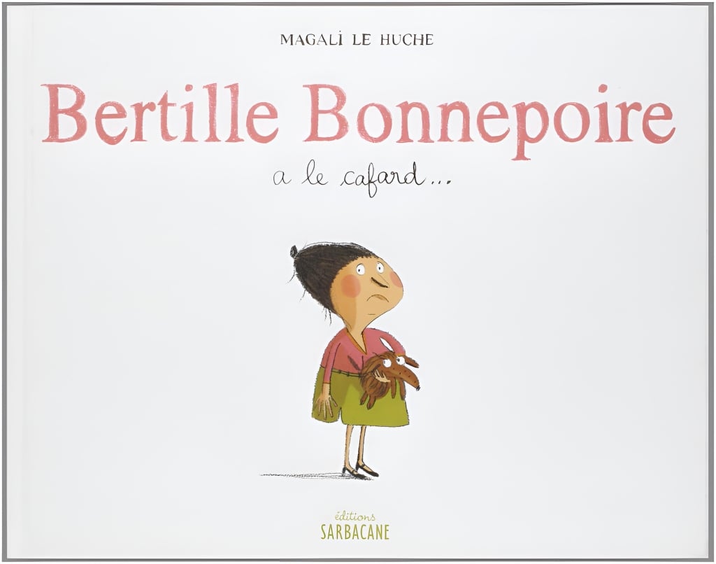 Bertille Bonnepoire a le cafard…點進網站看內頁https://editions-sarbacane.com/albums/bertille-bonnepoire-a-le-cafard